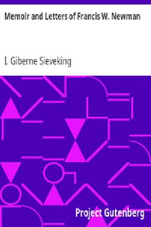 [Gutenberg 7305] • Memoir and Letters of Francis W. Newman